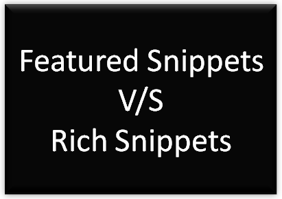 Featured snippets vs rich snippets